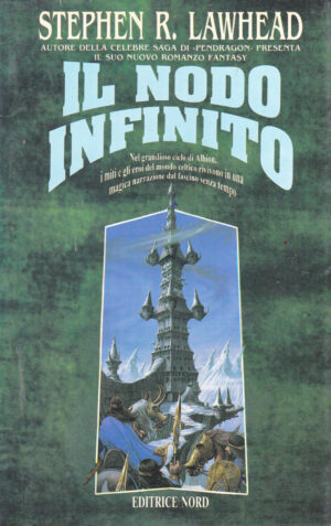 Il nodo infinito di Lawhead, Stephen ed. Nord