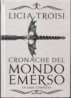 Cronache del mondo emerso. La saga completa di Troisi, Licia ed. Mondadori
