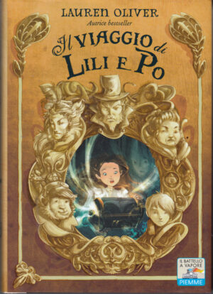 Il viaggio di Lili e Po di Oliver, Lauren ed. Piemme