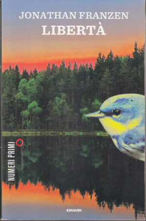 Liberta' di Franzen, Jonathan ed. Einaudi