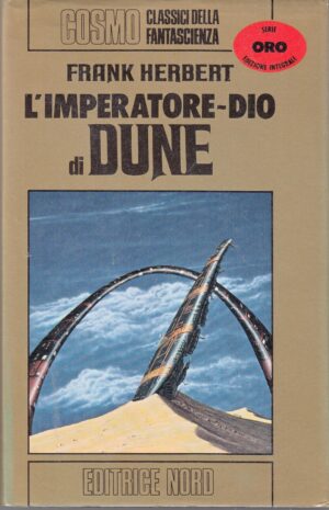 L'imperatore-Dio di Dune. Il Ciclo di Dune vol. 4 di Herbert – Cosmo Oro n. 53 ed. Nord