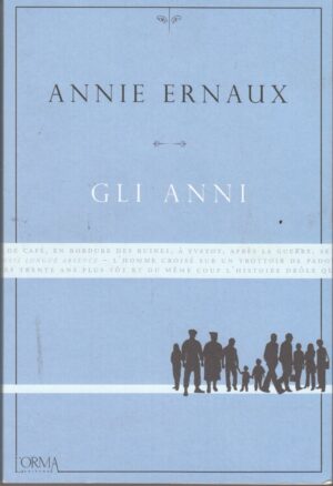Gli anni di Ernaux, Annie ed. L'orma