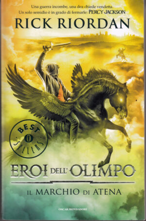 Il marchio di Atena. Eroi dell'Olimpo vol. 3 di Riordan, Rick ed. Mondadori