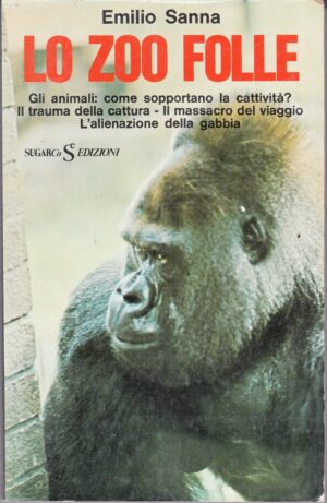 Lo zoo folle di Sanna, Emilio ed. Sugarco