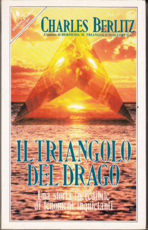 Il triangolo del drago di Berlitz, Charles ed. Sperling & Kupfer