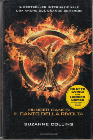 Il canto della rivolta. Hunger games di Collins, Suzanne ed. Mondadori
