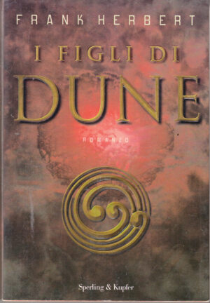 I figli di Dune. Il ciclo di Dune vol. 3 di Herbert, Frank ed. Sperling & Kupfer