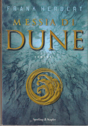 Messia di Dune. Il ciclo di Dune vol. 2 di Herbert, Frank ed. Sperling & Kupfer