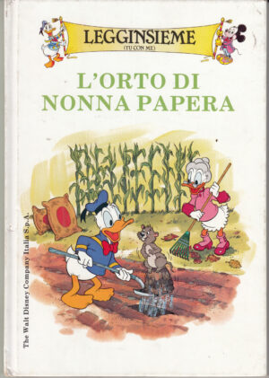 L'orto di Nonna Papera di Walt Disney – Legginsieme (tu con me) ed. Disney Company