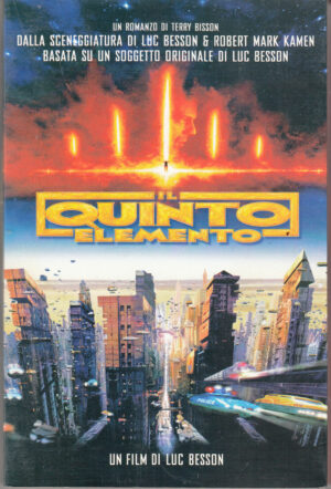 Il quinto elemento di Bisson, Terry un film di Luc Besson 1° ed. Salani