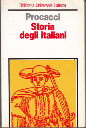 Storia degli italiani di Procacci, Giuliano ed. Laterza