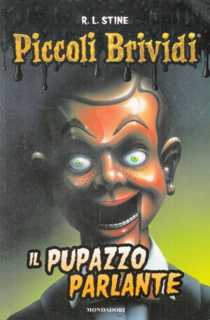 Il pupazzo parlante. Piccoli brividi di Stine, Robert L. ed. Mondadori