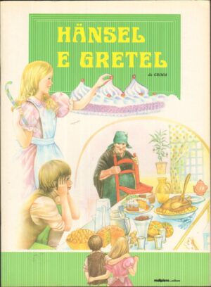 Hansel e Gretel dei Fratelli Grimm ed. Malipero