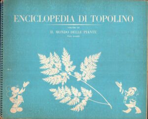Album Enciclopedia di Topolino Vol. III ,Parte Seconda IL MONDO DELLE PIANTE. Mondadori. Quasi Completo con 304 figurine attaccate su 320