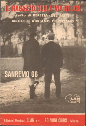 Spartito IL RAGAZZO DELLE VIA GLUCK , Sanremo '66. Edizioni CURCI