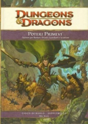 Dungeons & Dragons. Poteri primevi di Mike Mearls - Supplemento 60090 ed. Twenty Five Edition