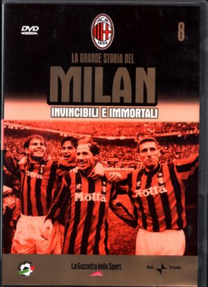 Invincibili e Immortali vol.8 La Grande Storia del Milan DVD in Italiano Versione da edicola