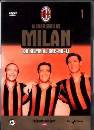 Da Kilpin al Gre- no-li vol.1 La Grande Storia del Milan DVD in Italiano Versione da edicola