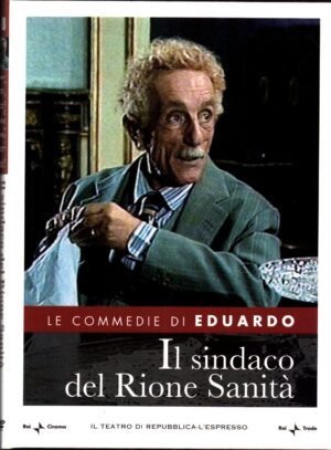 Il sindaco del Rione Sanita'. Le Commedie di Eduardo De Filippo vol. 8. DVD in Italiano. Versione da edicola