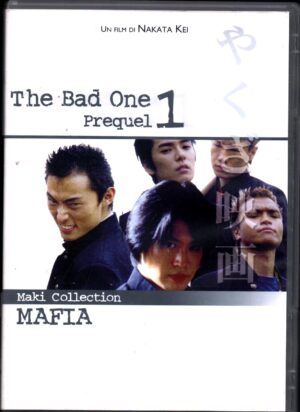 The Bad One 1 Prequel (Nakata Kei) - DVD  Maki Collection Mafia - DVD in Giapponese sottotitolato Italiano Ed.