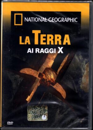 La Terra ai raggi X  Vol.101 DVD in Italiano Versione da edicola National Geographic