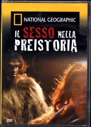 Il sesso nella Preistoria Vol.121 DVD in Italiano Versione da edicola National Geographic