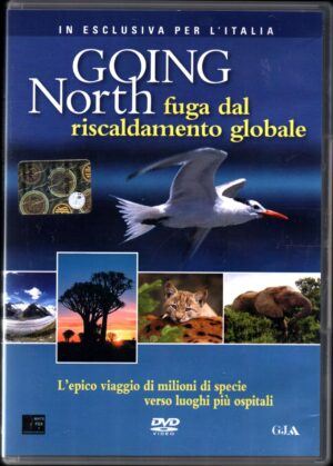 Going North Fuga dal riscaldamneto globale DVD in Italiano Versione da edicola