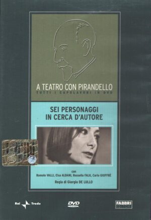 Sei personaggi in cerca d'autore. A teatro con Pirandello. Versione da edicola. DVD in Italiano.