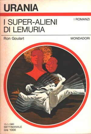 I super-alieni di Lemuria di Ron Goulart - Urania n. 818 (I Romanzi) ed. Mondadori