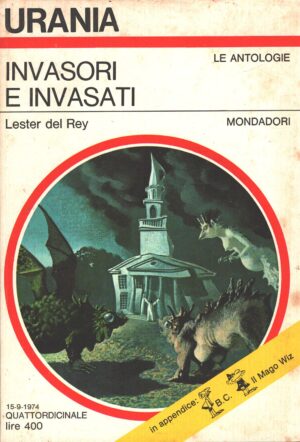 Invasori e invasati di Lester del Rey - Urania n. 653 (Le Antologie) ed. Mondadori