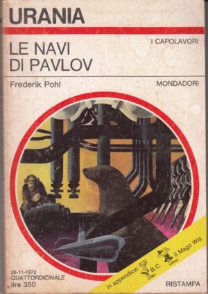 Le navi di Pavlov di Frederik Pohl - Urania n. 606 (I Capolavori) ed. Mondadori