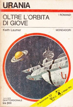 Oltre l'orbita di Giove di Keith Laumer. Urania n. 692 ed. Mondadori