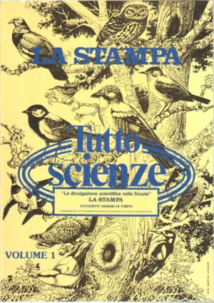 Tutto Scienze. vol. 1. Raccolta del supplemento settimanale dal 28 ottobre 1981 - 30 maggio 1982 ed. La Stampa