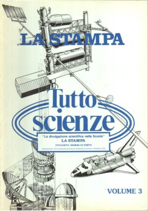 Tutto Scienze. vol. 3. Raccolta del supplemento settimanale dal 5 gennaio - 29 giugno 1983 ed. La Stampa