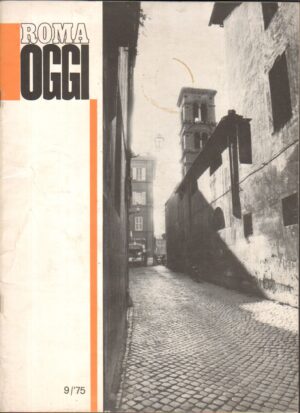 Roma Oggi Settembre 1975 - 9 / '75 . Rivista di Urbanistica a cura del'Ufficio del Comune ed. Litostampa