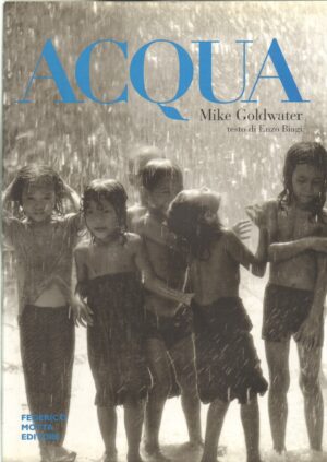 Acqua di Goldwater, Mike - Testo di Enzo Biagi ed. Federico Motta
