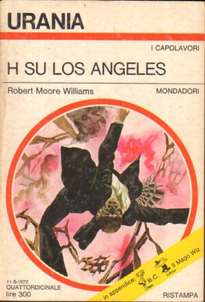 H su Los Angeles di Robert Moore Williams - Urania n. 594 (I Capolavori) ed. Mondadori