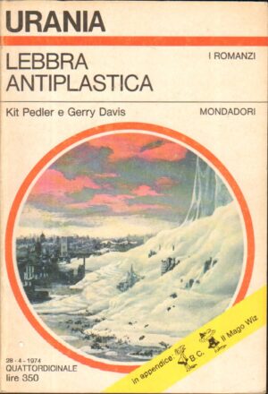 Lebbra Antiplastica di Kit Pedler e Gerry Davis - Urania n. 643 ed. Mondadori