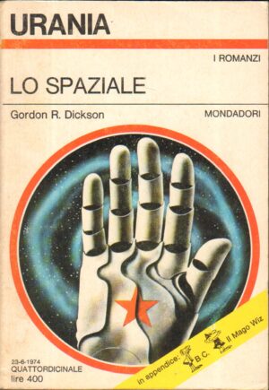 Lo Spaziale di Gordon R. Dickson - Urania n. 647 ed. Mondadori