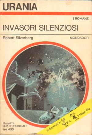 Invasori Silenziosi di Robert Silverberg - Urania n. 669 (I Romanzi) ed. Mondadori