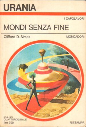 Mondi senza fine di Clifford D. Simak – Urania n. 719 ed. Mondadori