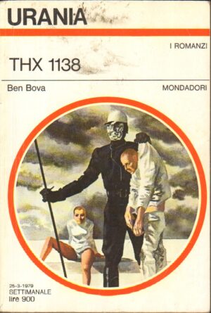 THX 1138 di Ben Bova - Urania n. 776 ed. Mondadori