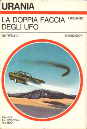 La doppia faccia degli Ufo di Ian Watson - Urania n. 781 ed. Mondadori