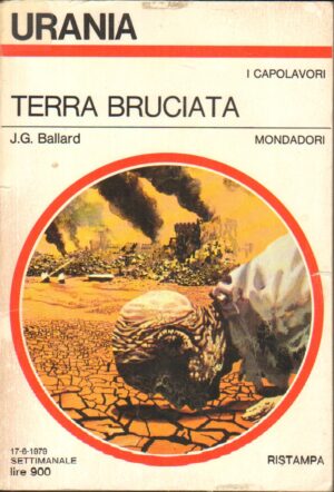 Terra bruciata di J. G. Ballard - Urania n. 788 ed. Mondadori