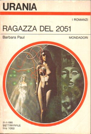 Ragazza del 2051 di Barbara Paul - Urania n. 821 ed. Mondadori