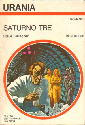 Saturno tre di Steve Gallagher - Urania n. 836 (I Romanzi) ed. Mondadori