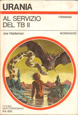 Al servizio del TB II di Joe Haldeman - Urania n. 755 ed. Mondadori
