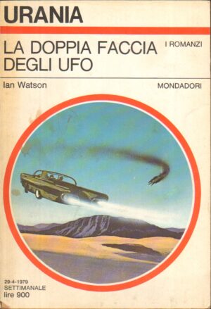 La doppia faccia degli Ufo di Ian Watson - Urania n. 781 (I Romanzi) ed. Mondadori