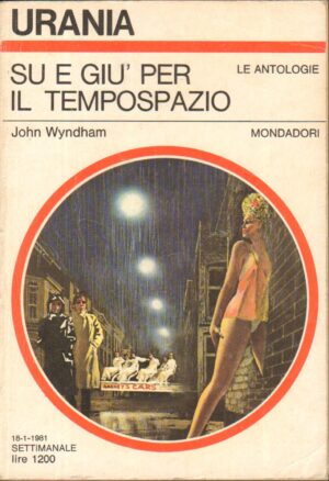 Su e giù per il tempospazio di John Wyndham - Urania n. 871 ed. Mondadori