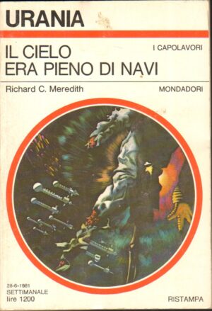 Il cielo era pieno di navi di Richard C. Meredith - Urania n. 894 ed. Mondadori